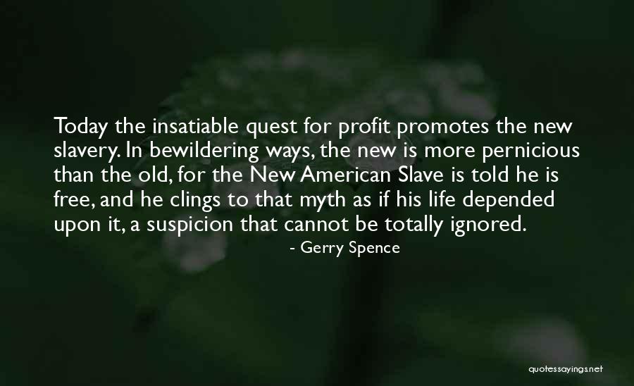 The New And The Old Quotes By Gerry Spence The New And The Old Quotes By Gerry Spence