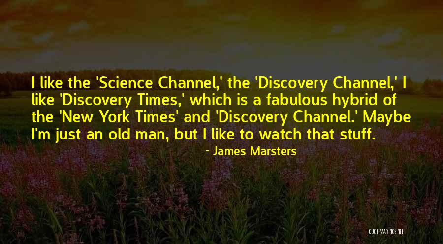 The New And The Old Quotes By James Marsters The New And The Old Quotes By James Marsters