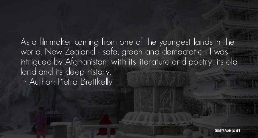The New And The Old Quotes By Pietra Brettkelly