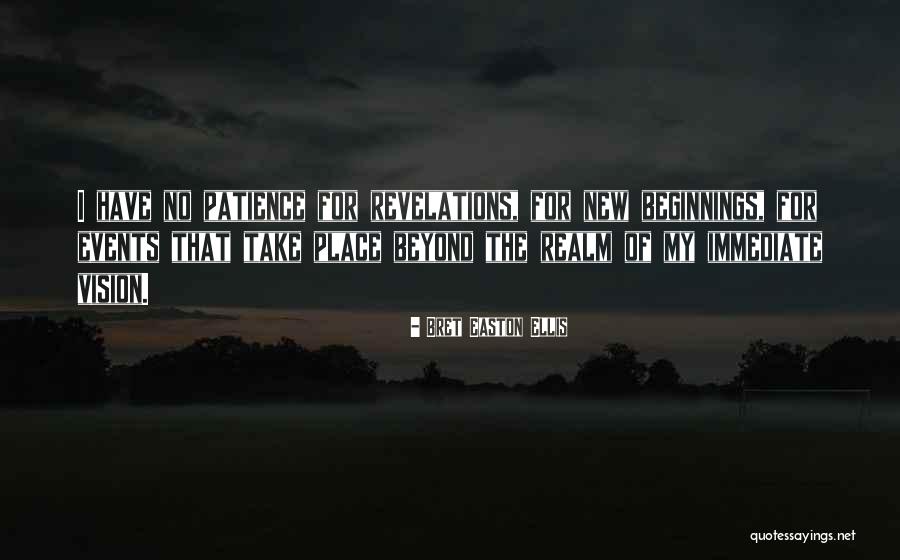 The New Beginnings Quotes By Bret Easton Ellis The New Beginnings Quotes By Bret Easton Ellis
