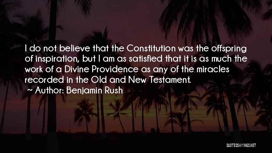 The New Constitution Quotes By Benjamin Rush