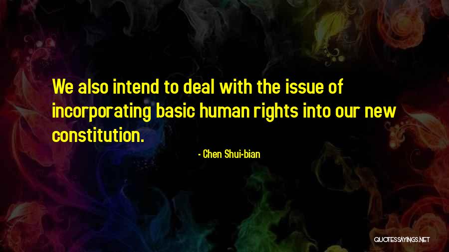 The New Constitution Quotes By Chen Shui-bian The New Constitution Quotes By Chen Shui-bian