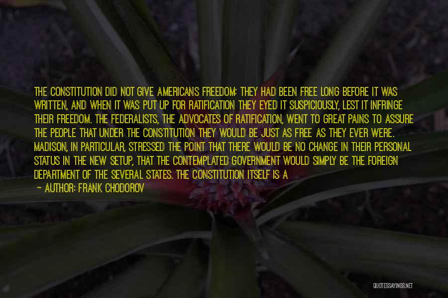 The New Constitution Quotes By Frank Chodorov