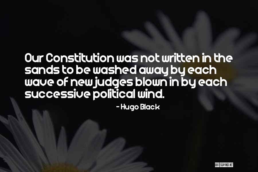 The New Constitution Quotes By Hugo Black