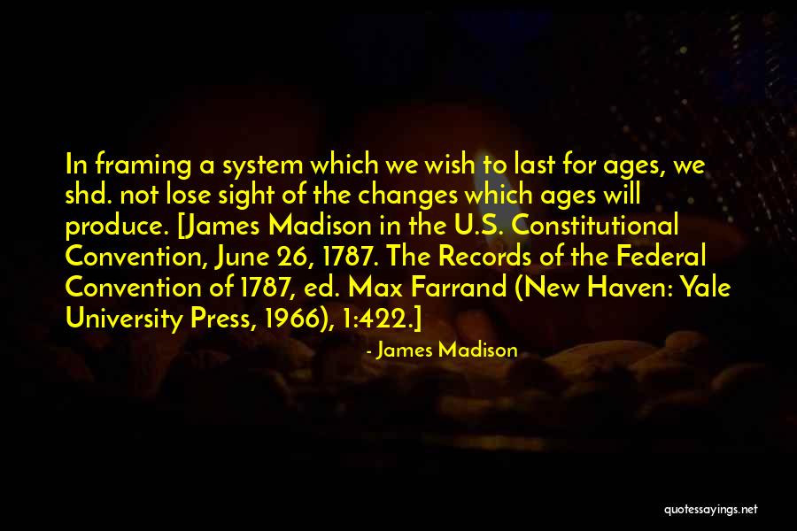 The New Constitution Quotes By James Madison