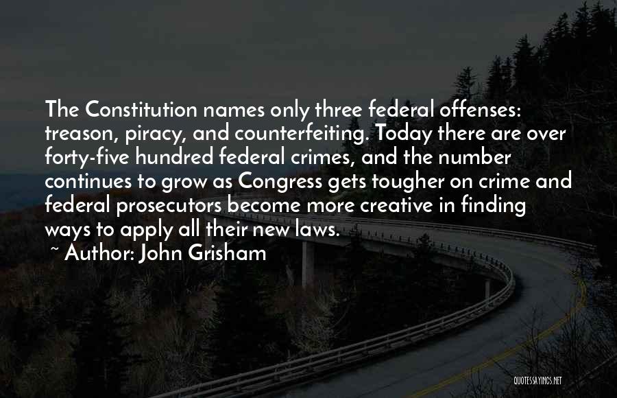 The New Constitution Quotes By John Grisham