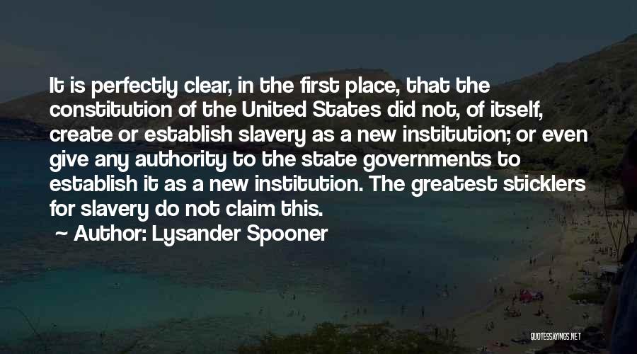 The New Constitution Quotes By Lysander Spooner