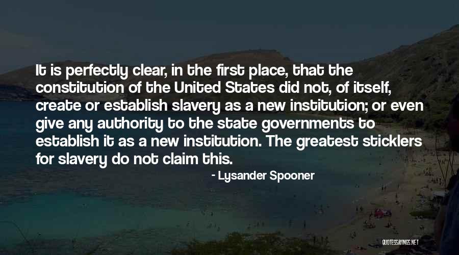 The New Constitution Quotes By Lysander Spooner