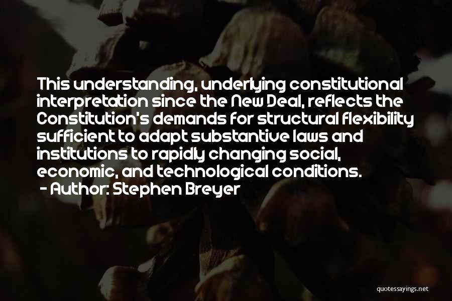 The New Constitution Quotes By Stephen Breyer