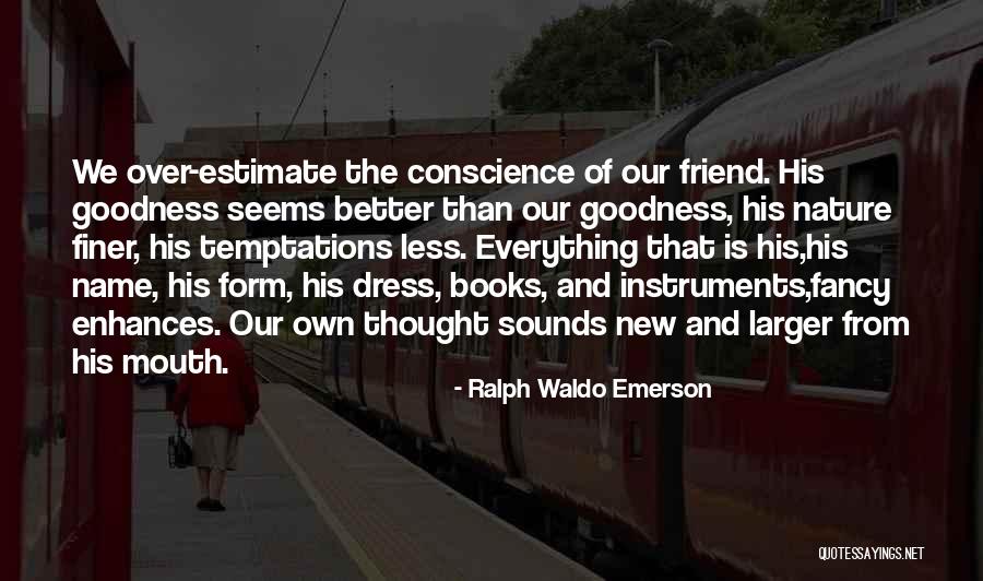 The New Dress Quotes By Ralph Waldo Emerson The New Dress Quotes By Ralph Waldo Emerson