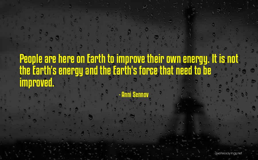 The New Earth Quotes By Anni Sennov The New Earth Quotes By Anni Sennov