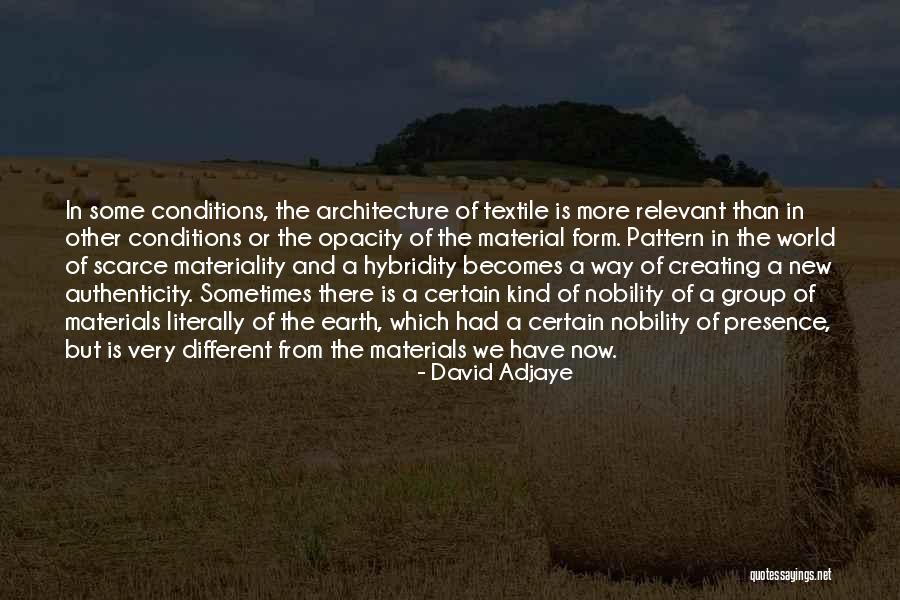 The New Earth Quotes By David Adjaye The New Earth Quotes By David Adjaye