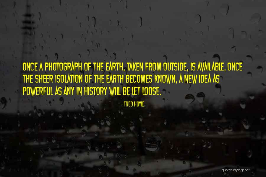 The New Earth Quotes By Fred Hoyle The New Earth Quotes By Fred Hoyle