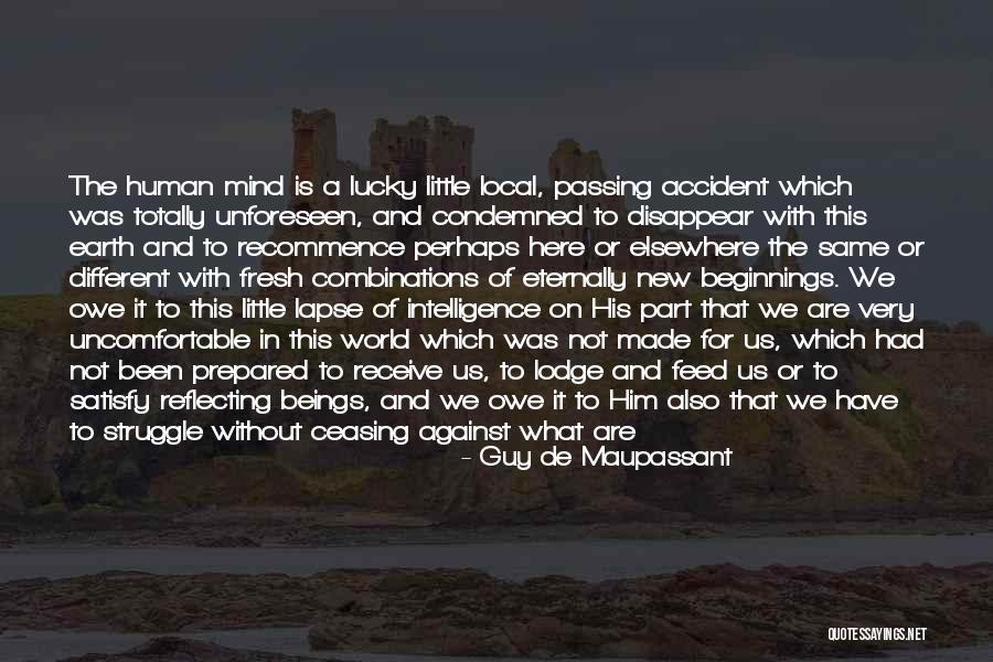 The New Earth Quotes By Guy De Maupassant The New Earth Quotes By Guy De Maupassant