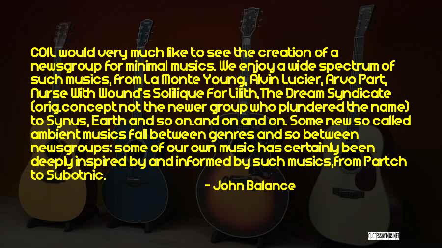 The New Earth Quotes By John Balance The New Earth Quotes By John Balance