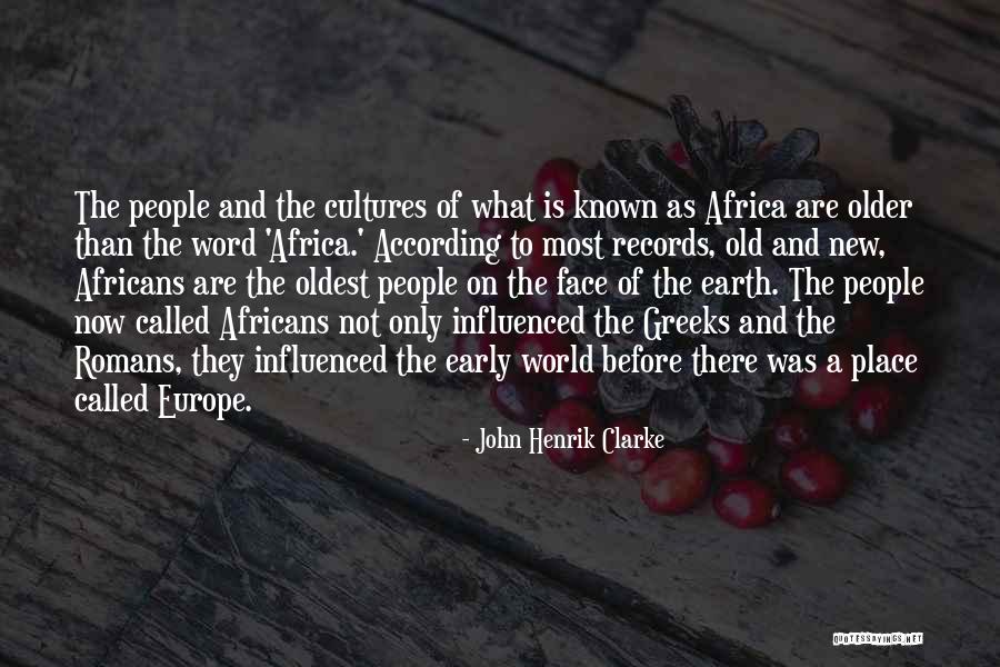 The New Earth Quotes By John Henrik Clarke The New Earth Quotes By John Henrik Clarke