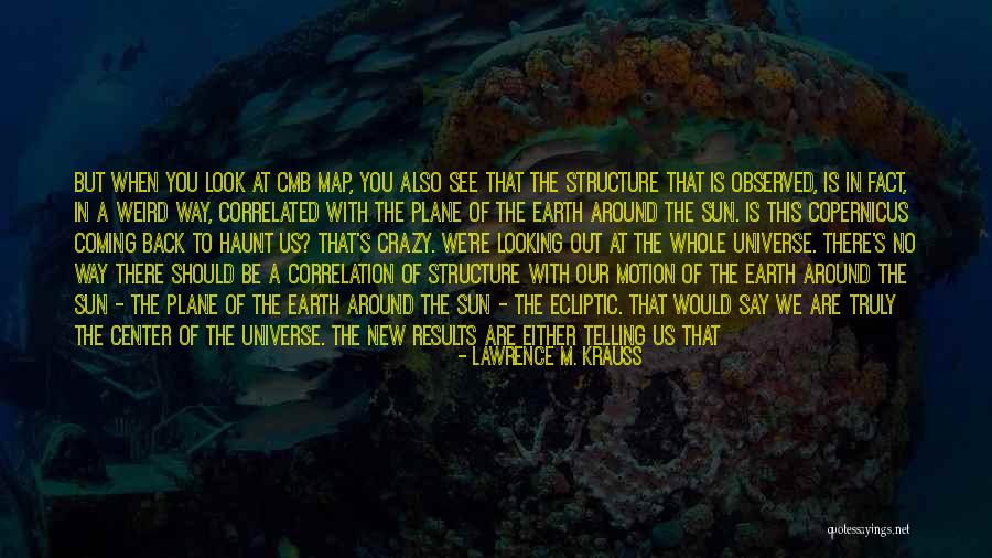 The New Earth Quotes By Lawrence M. Krauss The New Earth Quotes By Lawrence M. Krauss