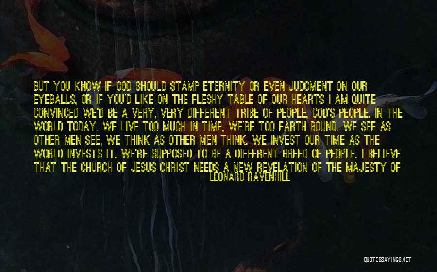 The New Earth Quotes By Leonard Ravenhill The New Earth Quotes By Leonard Ravenhill