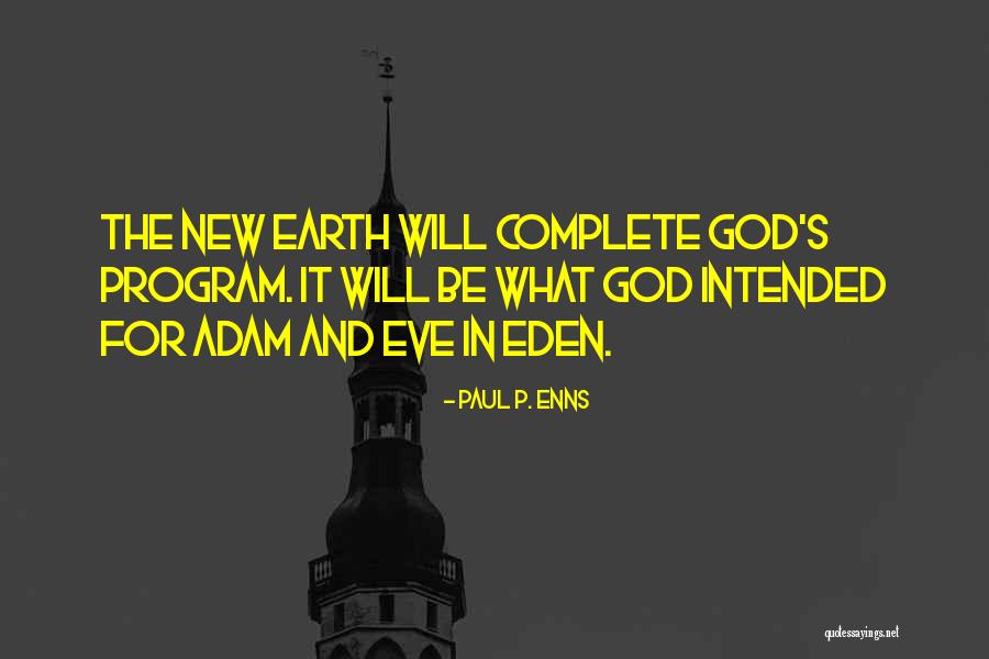 The New Earth Quotes By Paul P. Enns The New Earth Quotes By Paul P. Enns