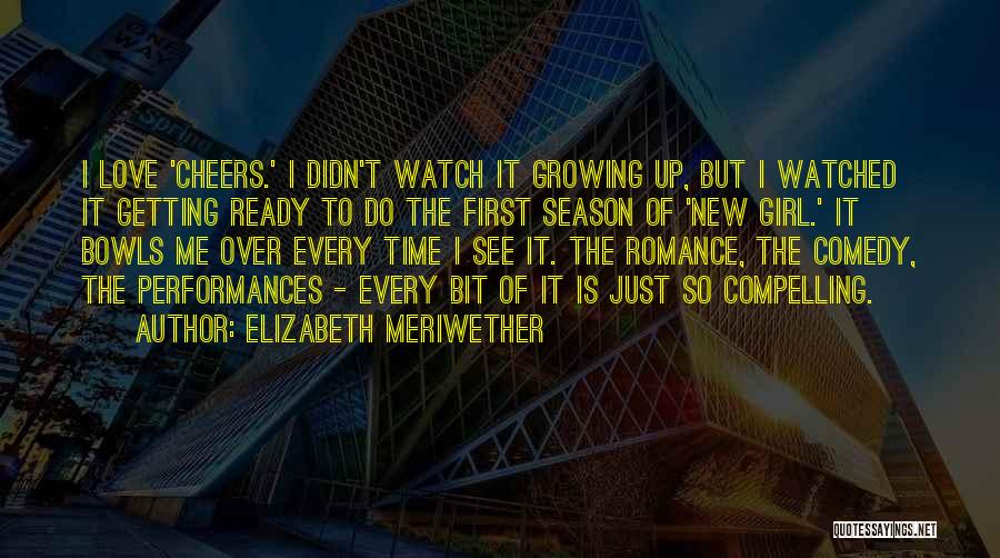 The New Girl Season 1 Quotes By Elizabeth Meriwether