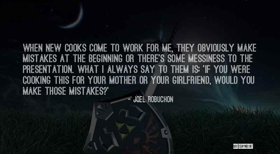 The New Girlfriend Quotes By Joel Robuchon