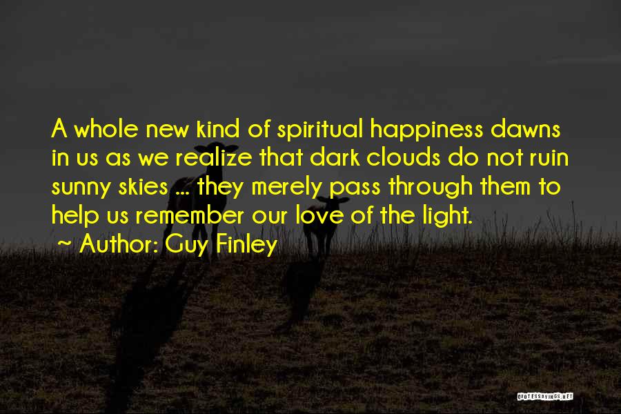 The New Guy Quotes By Guy Finley