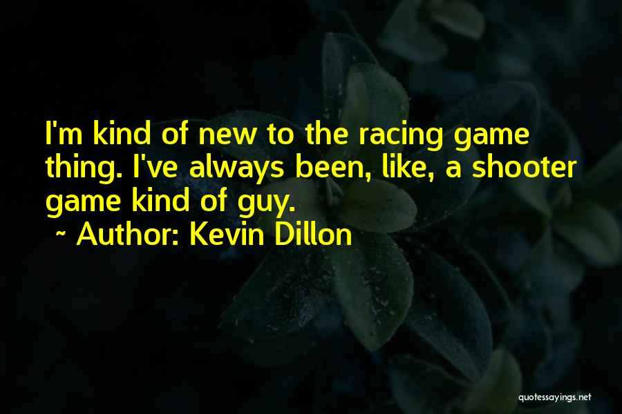 The New Guy Quotes By Kevin Dillon