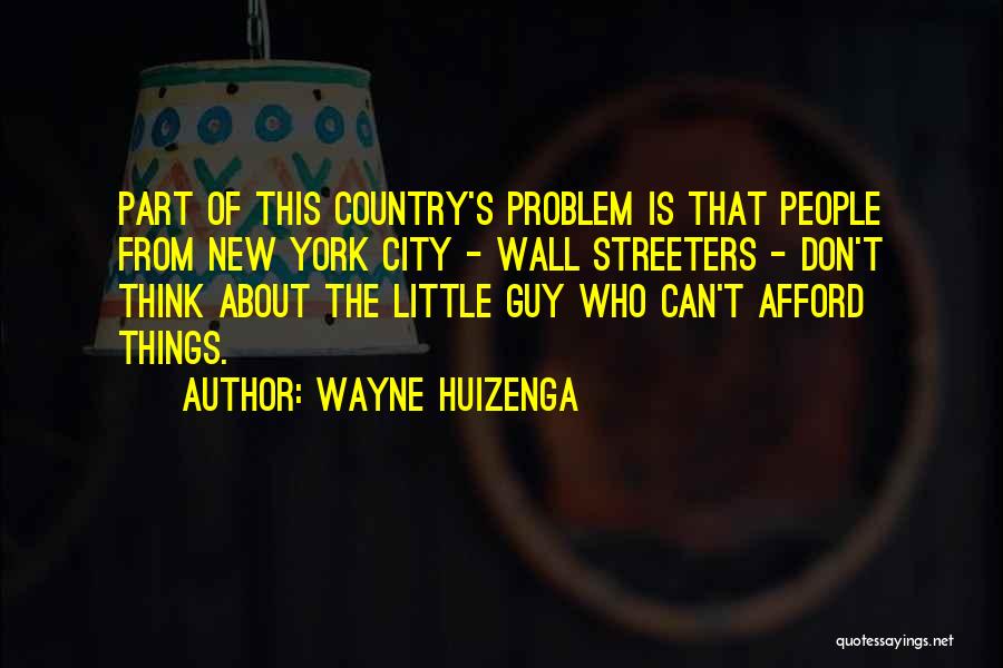 The New Guy Quotes By Wayne Huizenga