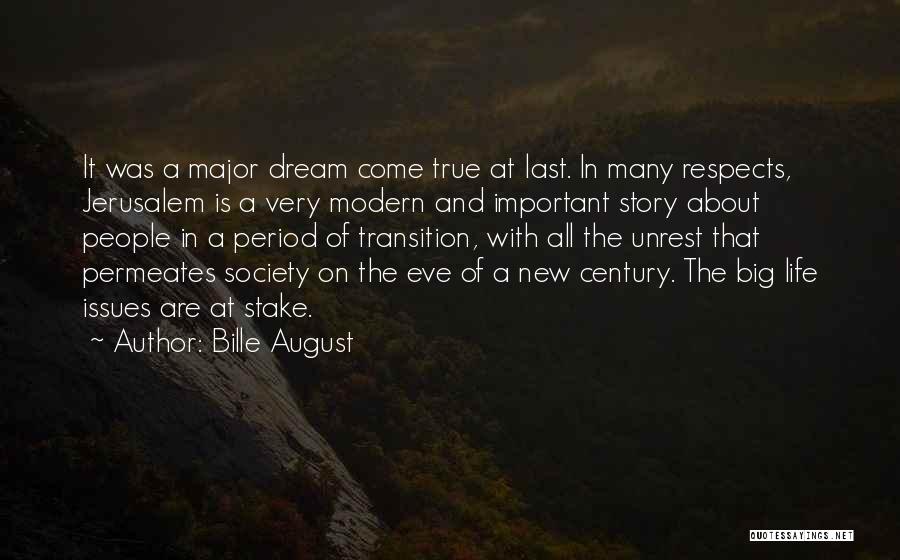 The New Jerusalem Quotes By Bille August