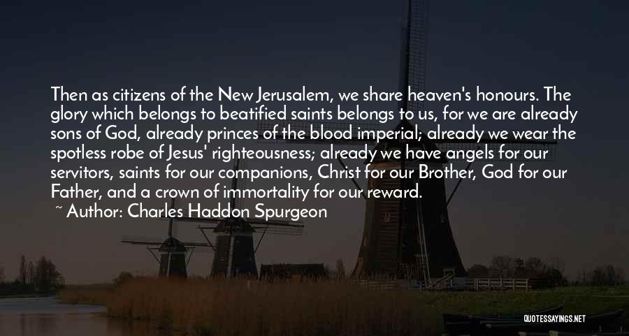 The New Jerusalem Quotes By Charles Haddon Spurgeon