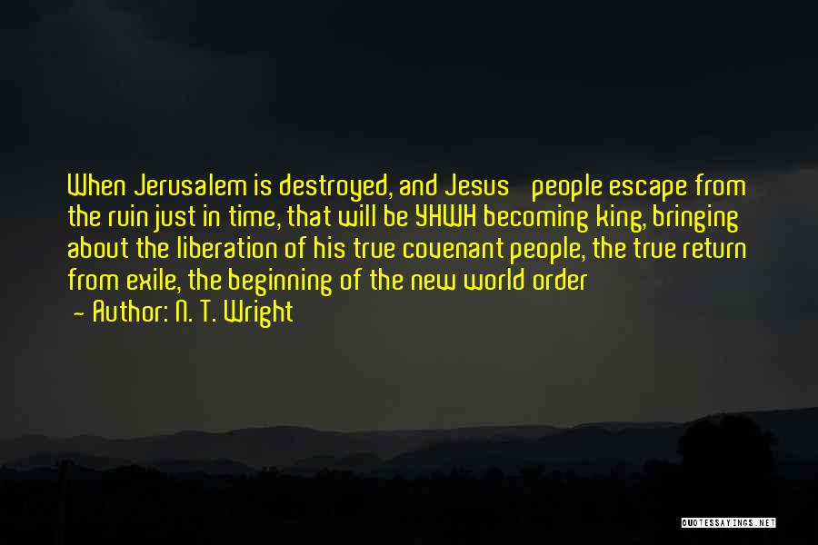 The New Jerusalem Quotes By N. T. Wright