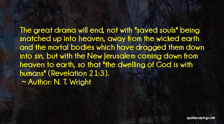 The New Jerusalem Quotes By N. T. Wright