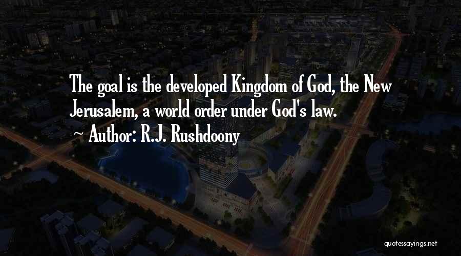 The New Jerusalem Quotes By R.J. Rushdoony