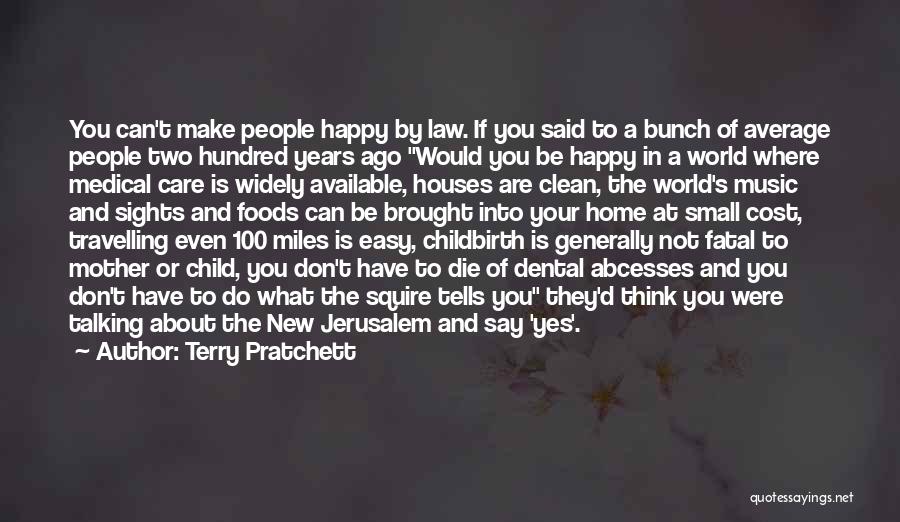 The New Jerusalem Quotes By Terry Pratchett