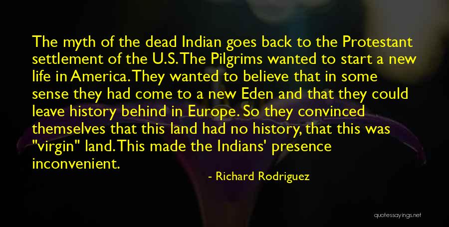 The New Land Quotes By Richard Rodriguez The New Land Quotes By Richard Rodriguez