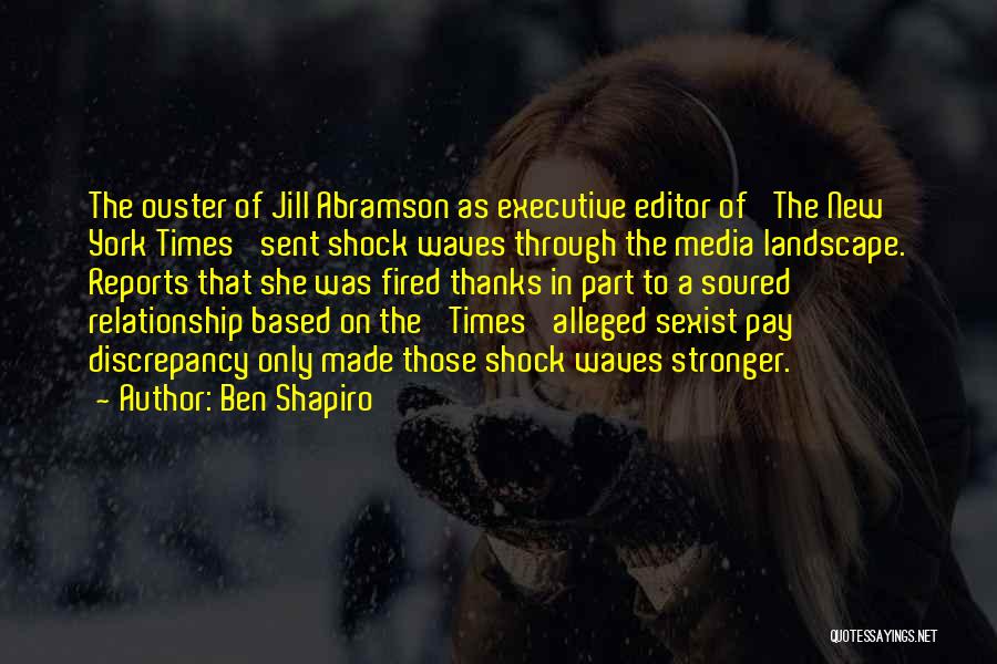 The New Media Quotes By Ben Shapiro
