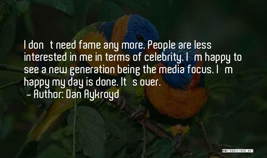 The New Media Quotes By Dan Aykroyd