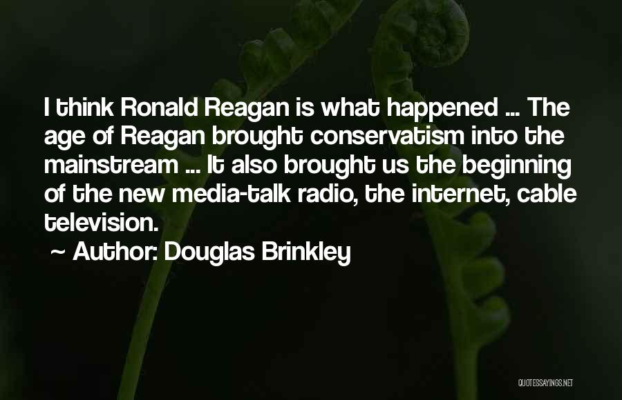 The New Media Quotes By Douglas Brinkley