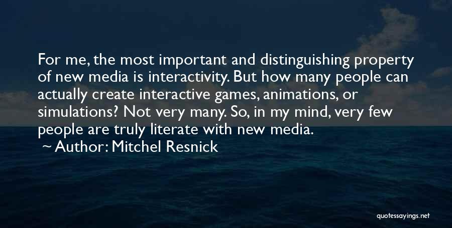 The New Media Quotes By Mitchel Resnick