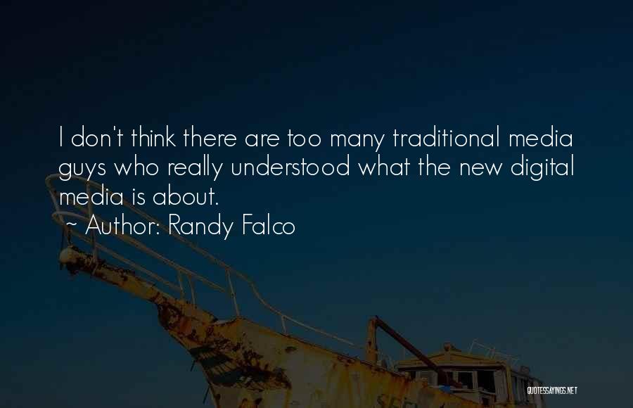 The New Media Quotes By Randy Falco