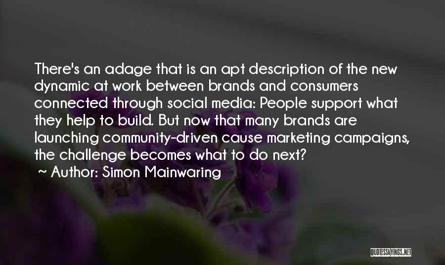 The New Media Quotes By Simon Mainwaring