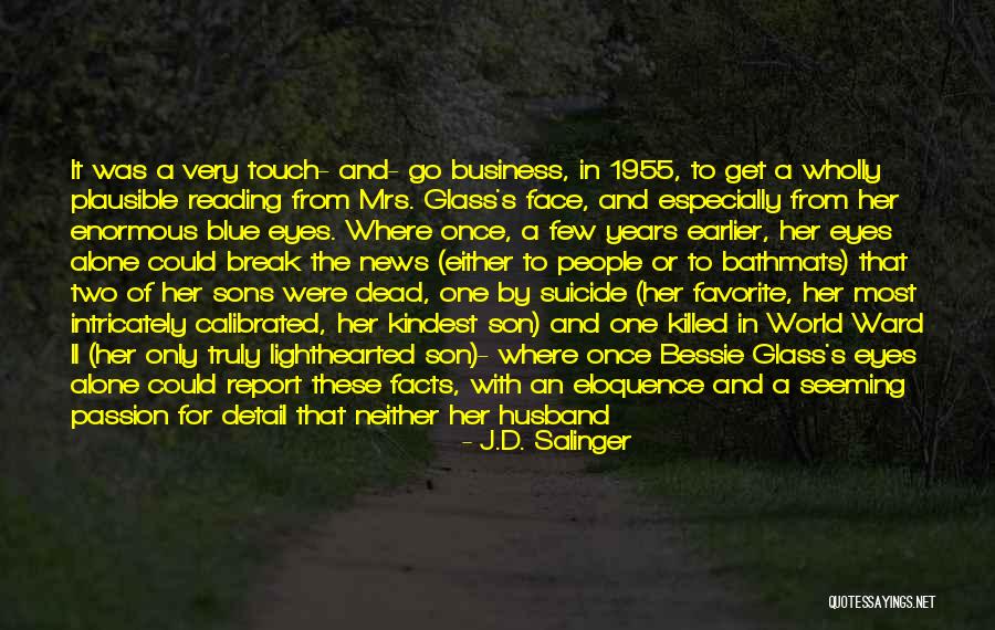 The New Mrs D Quotes By J.D. Salinger The New Mrs D Quotes By J.D. Salinger