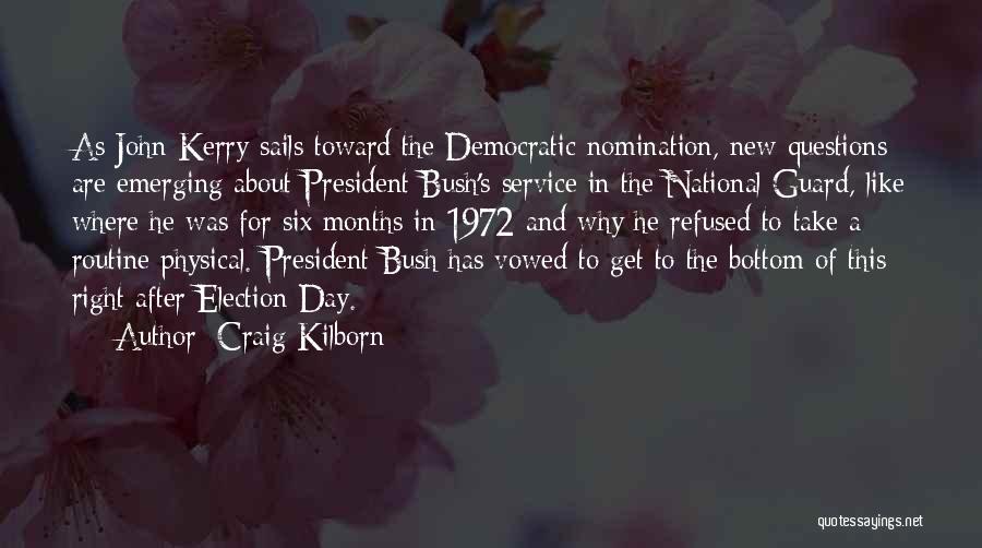 The New President Quotes By Craig Kilborn