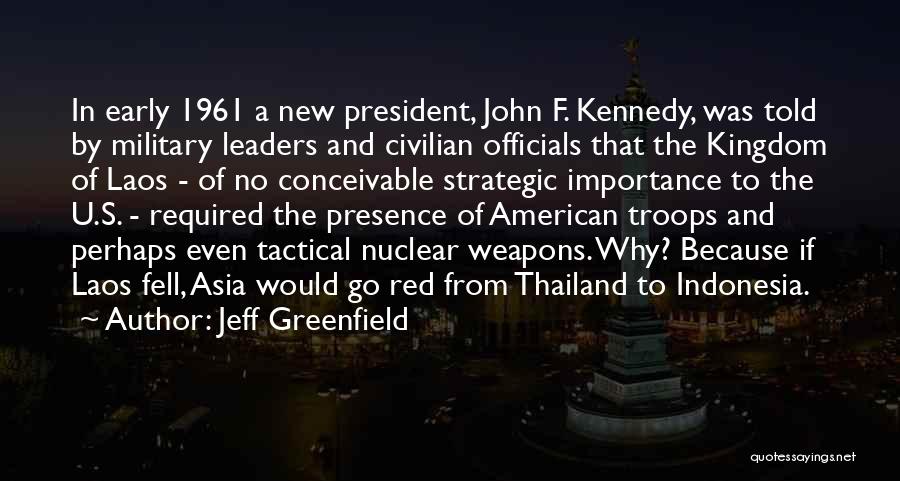 The New President Quotes By Jeff Greenfield