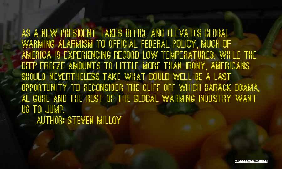 The New President Quotes By Steven Milloy