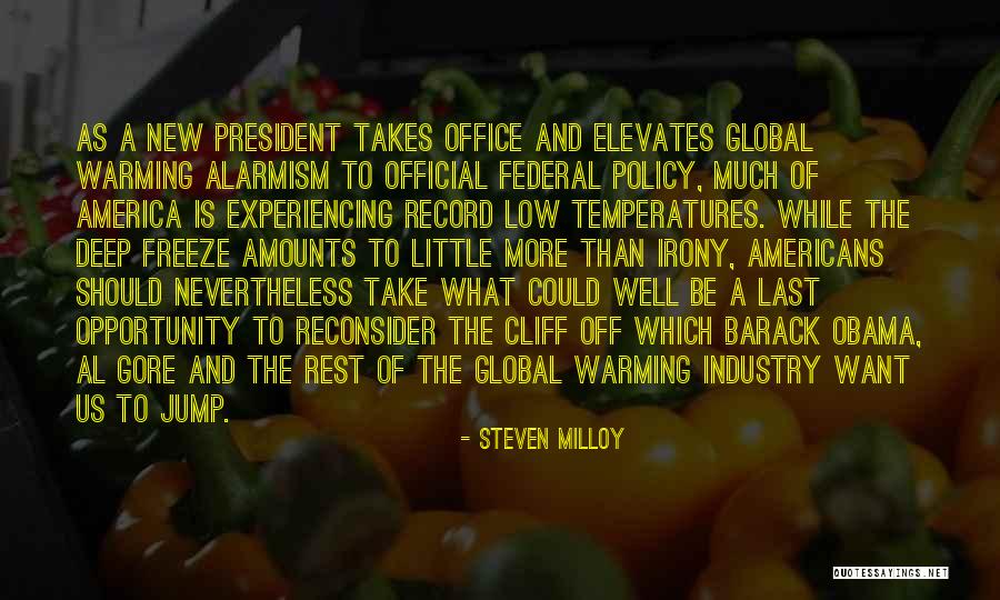 The New President Quotes By Steven Milloy