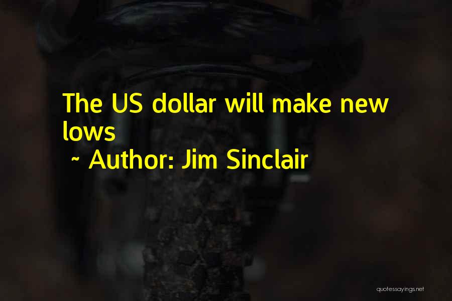 The New Quotes By Jim Sinclair