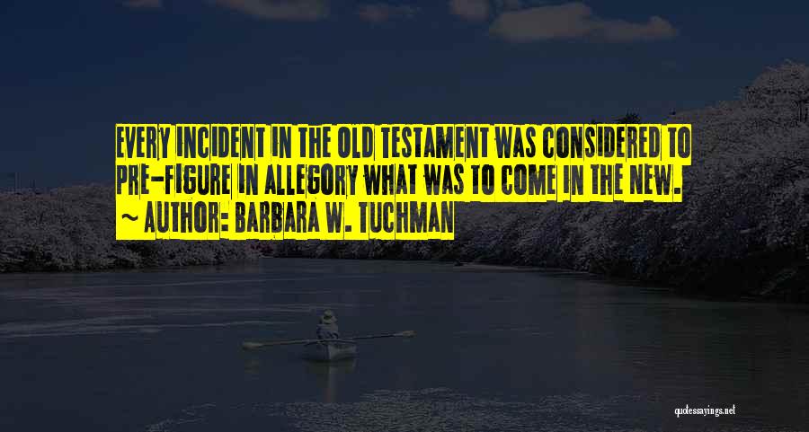 The New Testament Quotes By Barbara W. Tuchman