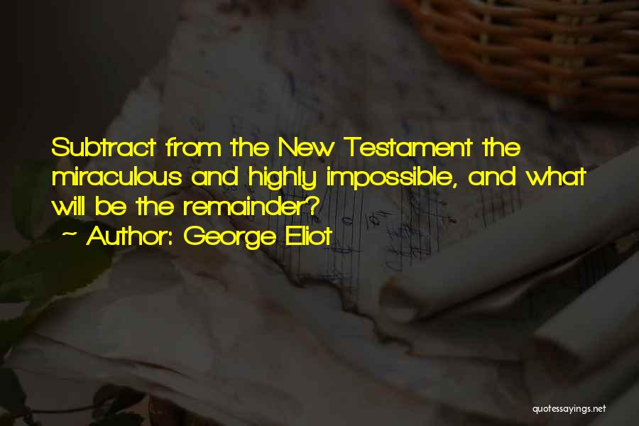 The New Testament Quotes By George Eliot