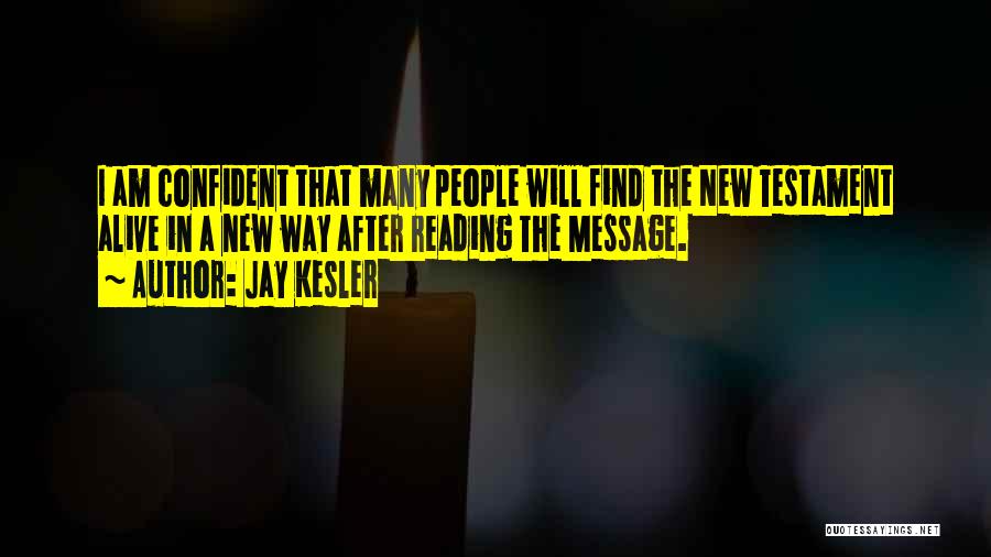 The New Testament Quotes By Jay Kesler